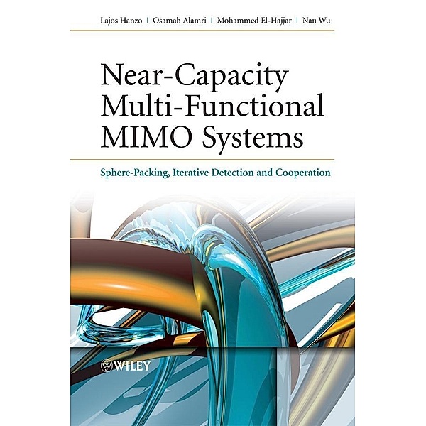 Near-Capacity Multi-Functional MIMO Systems / Wiley - IEEE, Lajos L. Hanzo, Osamah Alamri, Mohammed El-Hajjar, Nan Wu