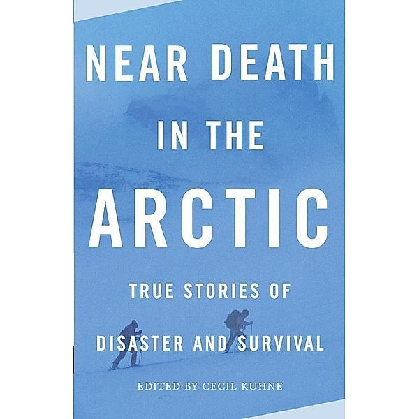 Near Death in the Arctic / Vintage Departures