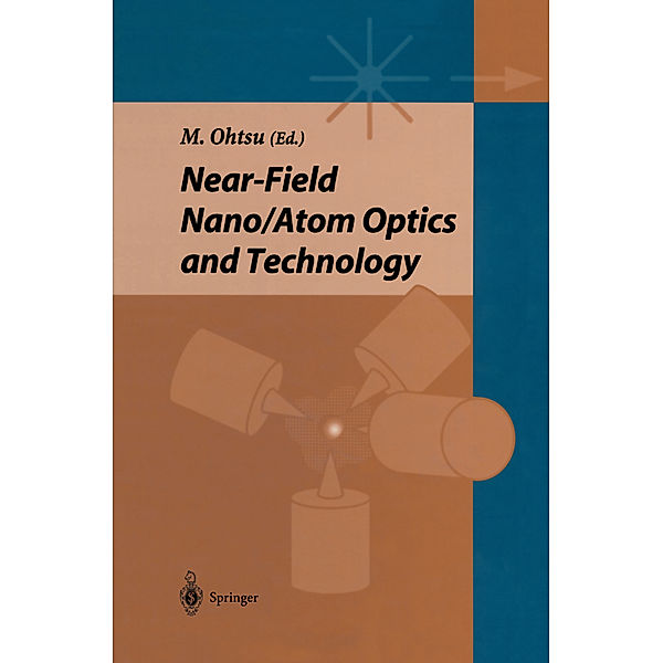 Near-field Nano/Atom Optics and Technology