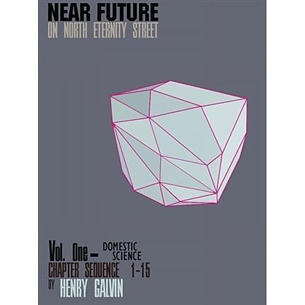Near Future on North Eternity Street, Henry Galvin