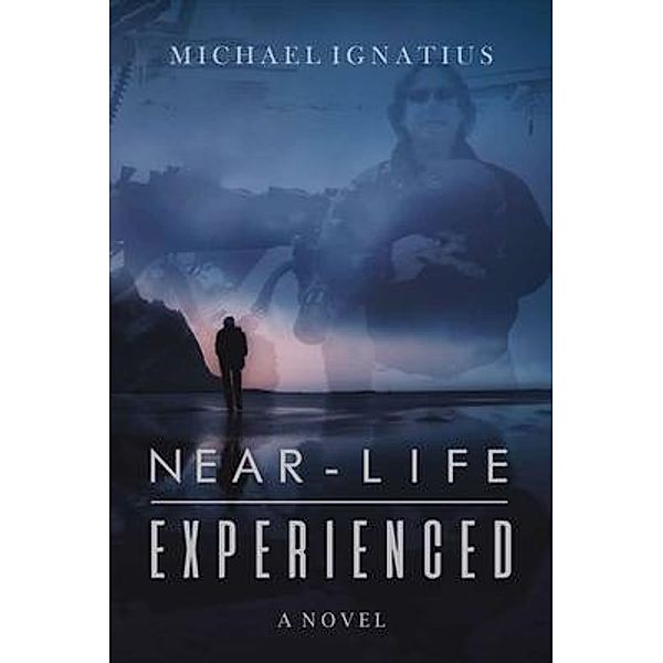 Near-Life Experienced, Michael Ignatius