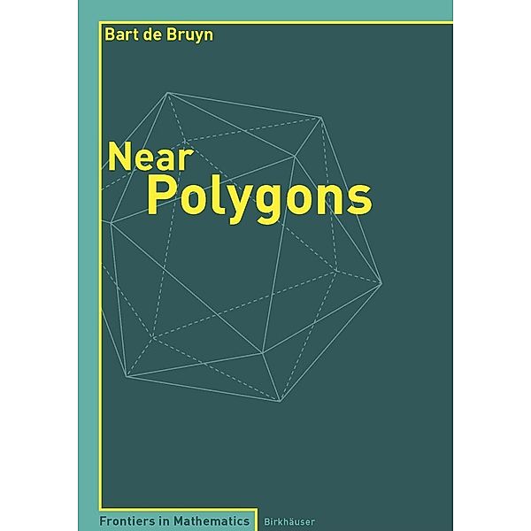 Near Polygons, Bart de Bruyn