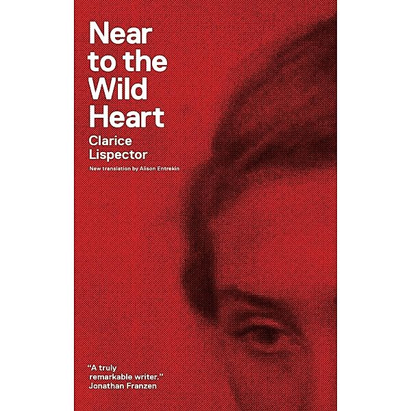 Near to the Wild Heart, Clarice Lispector