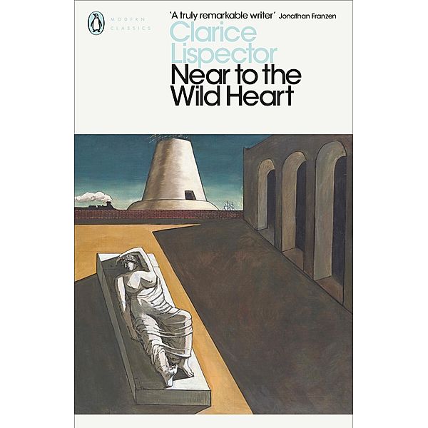 Near to the Wild Heart / Penguin Modern Classics, Clarice Lispector