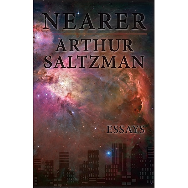 Nearer, Arthur Saltzman