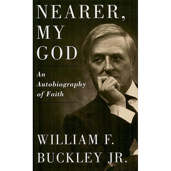 Nearer, My God, William F. Buckley