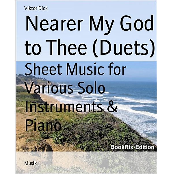 Nearer My God to Thee (Duets), Viktor Dick