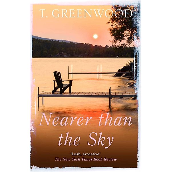 Nearer than the Sky, T. Greenwood
