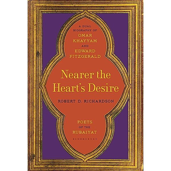 Nearer the Heart's Desire, Robert D. Richardson