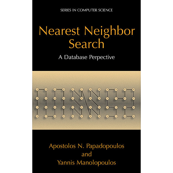 Nearest Neighbor Search:, Apostolos N. Papadopoulos, Yannis Manolopoulos