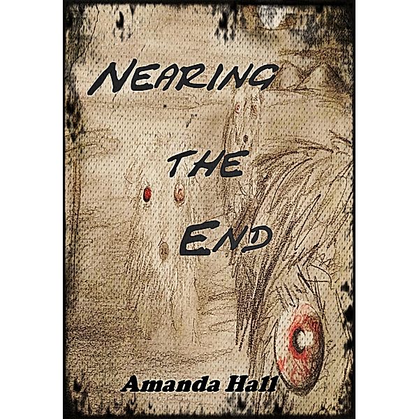 Nearing the End, Amanda Hall