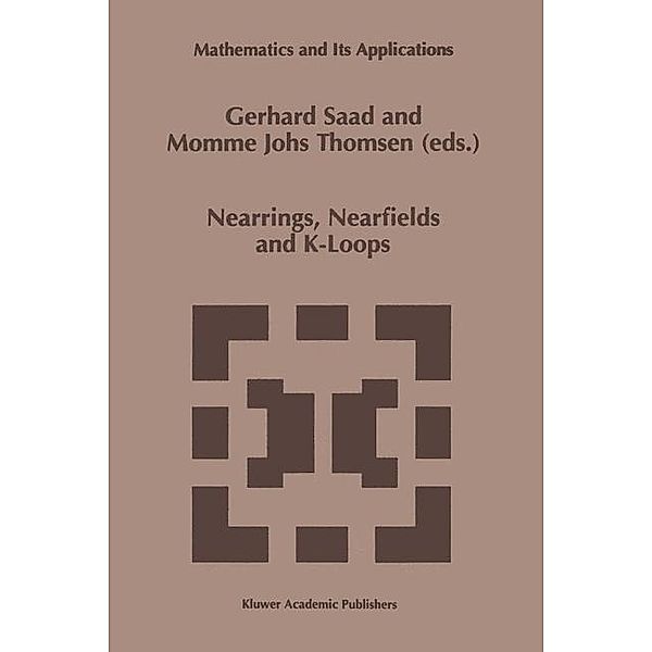 Nearrings, Nearfields and K-Loops / Mathematics and Its Applications Bd.426