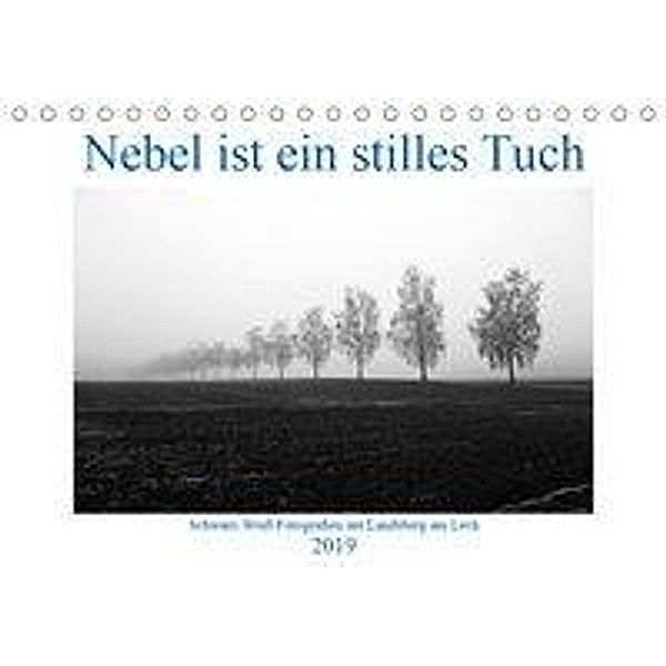 Nebel ist ein stilles Tuch - um Landsberg am Lech (Tischkalender 2019 DIN A5 quer), Martina Marten