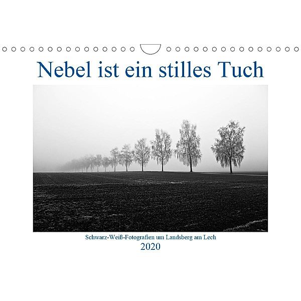 Nebel ist ein stilles Tuch - um Landsberg am Lech (Wandkalender 2020 DIN A4 quer), Martina Marten