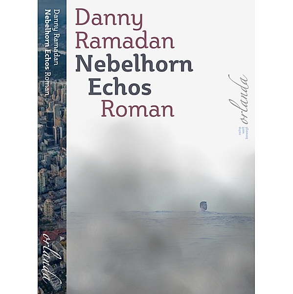 Nebelhorn-Echos / welt bewegt, Danny Ramadan