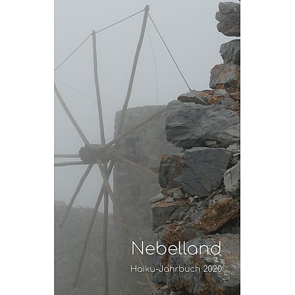 Nebelland - Haiku-Jahrbuch 2020, Volker Friebel