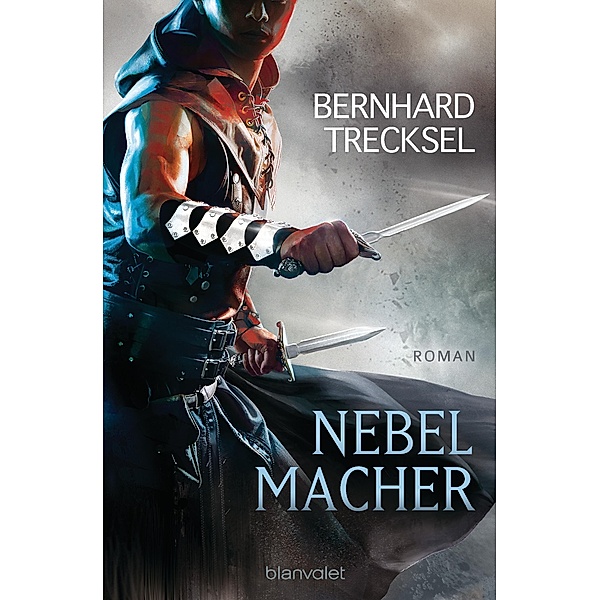 Nebelmacher / Totenkaiser Bd.1, Bernhard Trecksel
