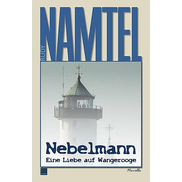 Nebelmann, Rudy Namtel