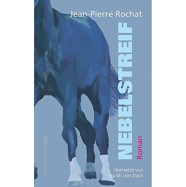 Nebelstreif, Jean-Pierre Rochat