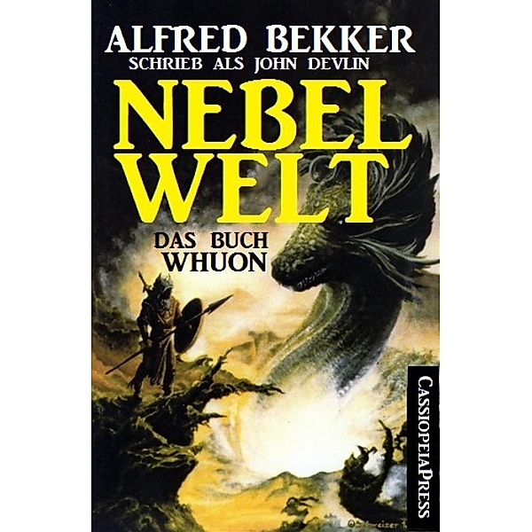 Nebelwelt - Das Buch Whuon, Alfred Bekker