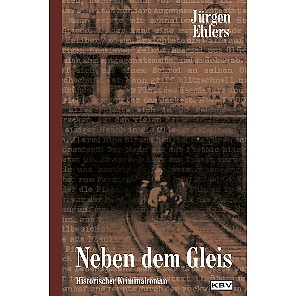 Neben dem Gleis / Kommissar Berger Bd.2, Jürgen Ehlers