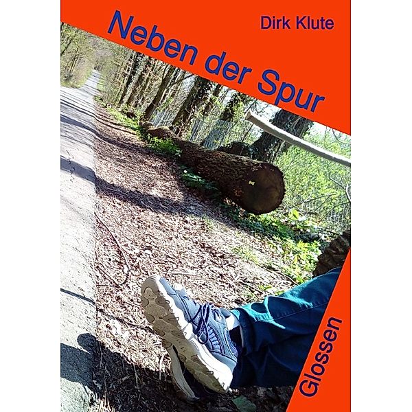 Neben der Spur, Dirk Klute