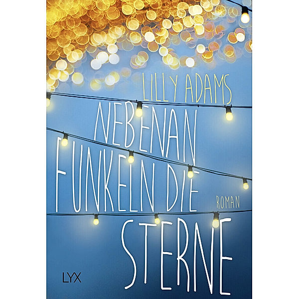 Nebenan funkeln die Sterne, Lilly Adams