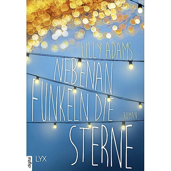 Nebenan funkeln die Sterne, Lilly Adams