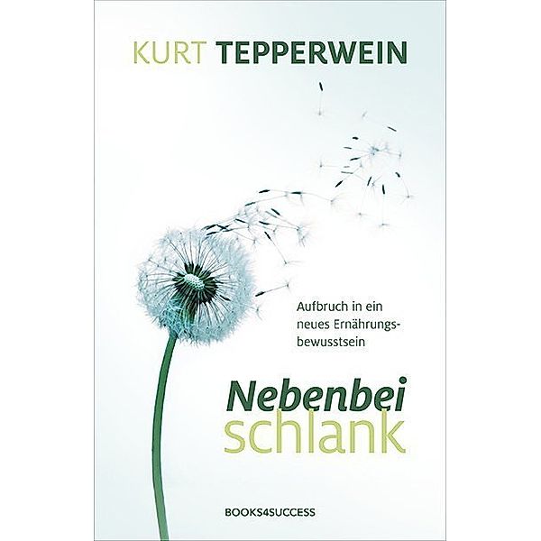 Nebenbei schlank, Kurt Tepperwein