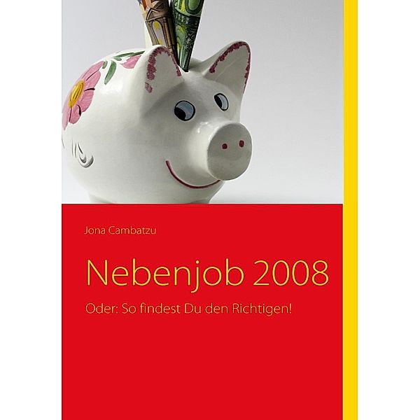 Nebenjob 2008, Jona Cambatzu