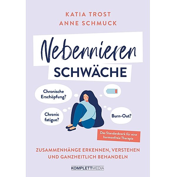 Nebennierenschwäche, Katia Trost, Anne Schmuck