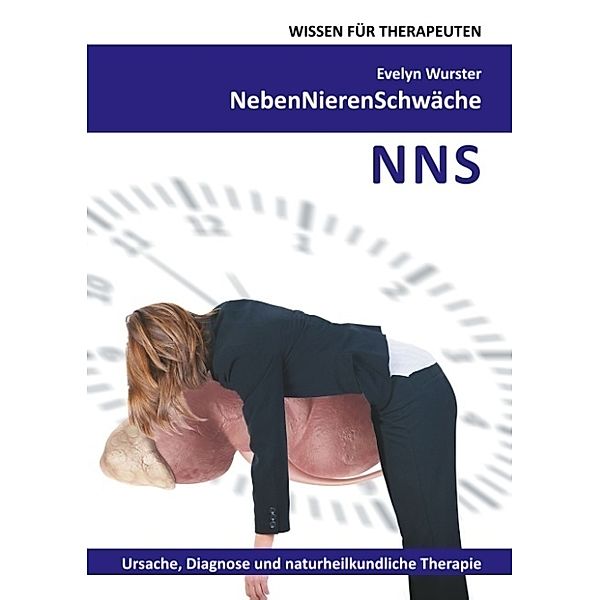 NebenNierenSchwäche, Evelyn Wurster