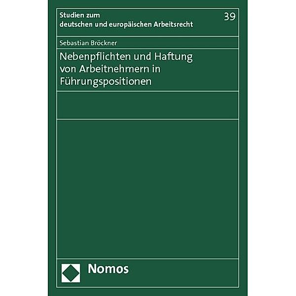 Nebenpflichten und Haftung von Arbeitnehmern in Führungspositionen, Sebastian Bröckner