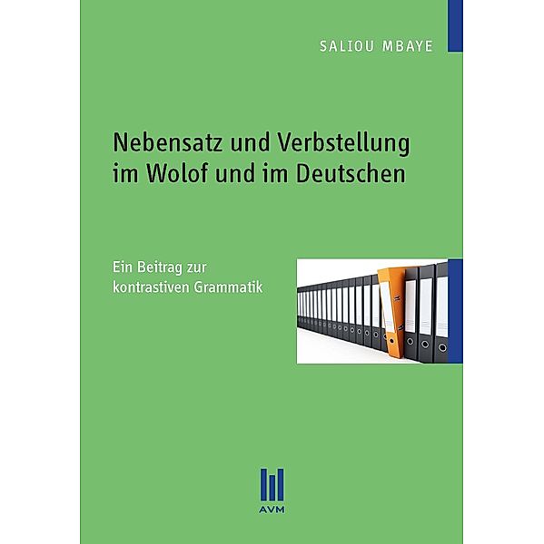 Nebensatz und Verbstellung im Wolof und im Deutschen, Saliou Mbaye