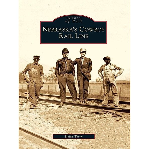 Nebraska's Cowboy Rail Line, Keith Terry