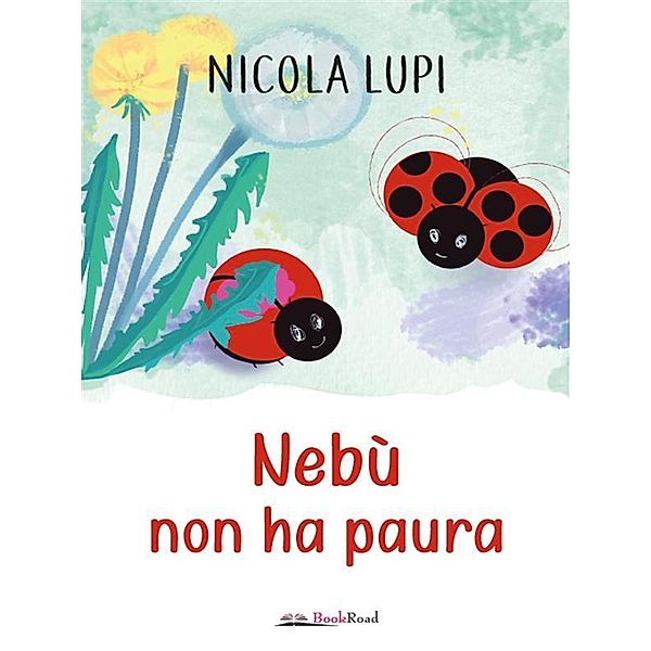 Nebù non ha paura, Nicola Lupi