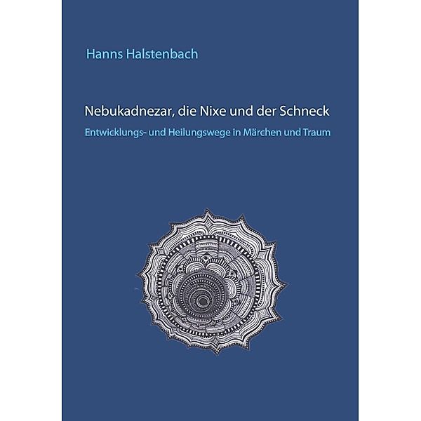 Nebukadnezar, die Nixe und der Schneck, Hanns Halstenbach