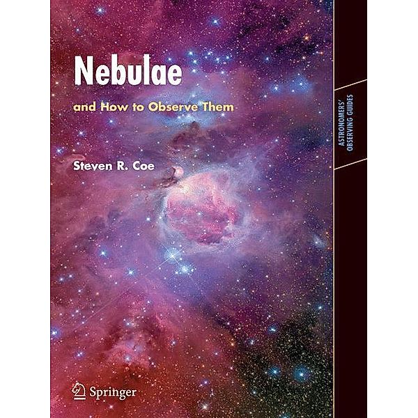 Nebulae and How to Observe Them, Steven Coe
