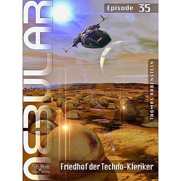 Nebular: 35 NEBULAR 35 - Friedhof der Techno-Kleriker, Thomas Rabenstein