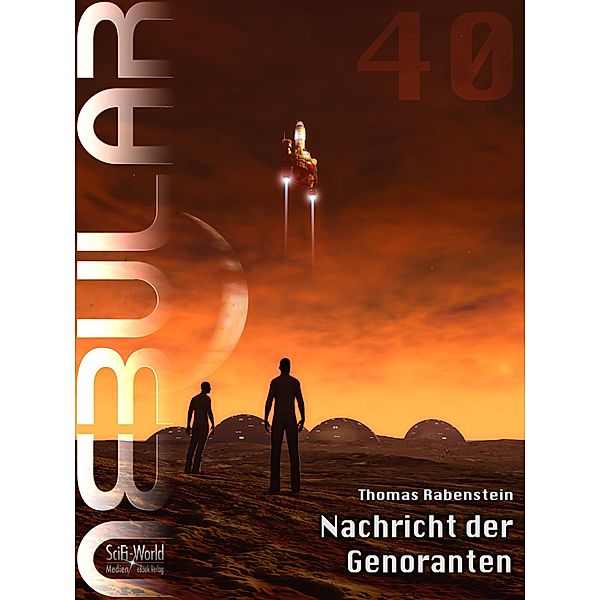 Nebular: 40 NEBULAR 40 - Nachricht der Genoranten, Thomas Rabenstein