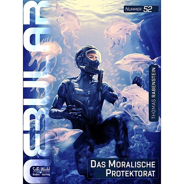 NEBULAR 52 - Das Moralische Protektorat / Nebular Bd.52, Thomas Rabenstein