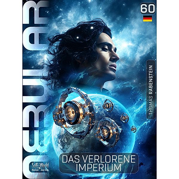 NEBULAR 60 - Das verlorene Imperium / Nebular Bd.60, Thomas Rabenstein