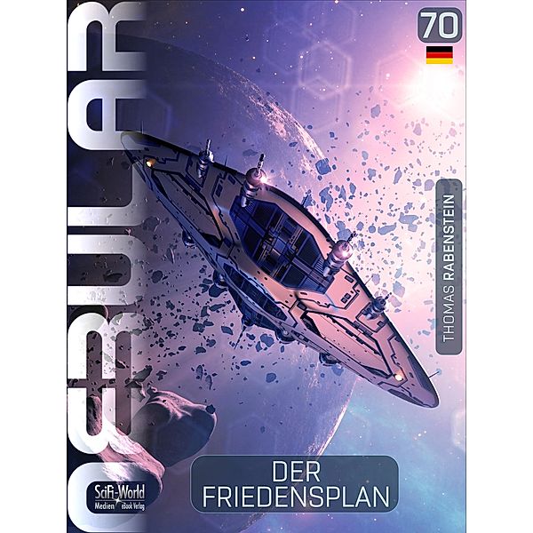 NEBULAR 70: Der Friedensplan / Nebular Bd.70, Thomas Rabenstein