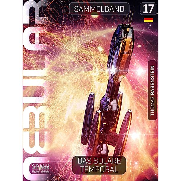 NEBULAR Sammelband 17: Das Solare Temporal / Nebular Sammelband Bd.17, Thomas Rabenstein