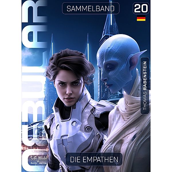 NEBULAR Sammelband 20: Die Empathen / Nebular Sammelbände Bd.20, Thomas Rabenstein