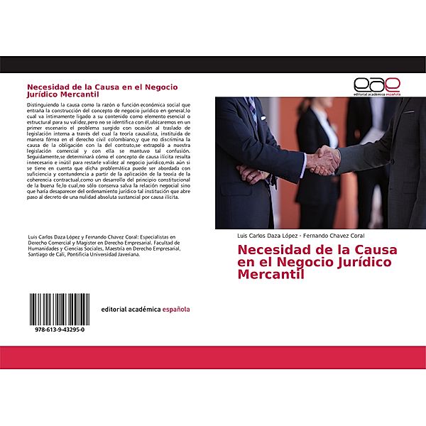 Necesidad de la Causa en el Negocio Jurídico Mercantil, Luis Carlos Daza López, Fernando Chavez Coral