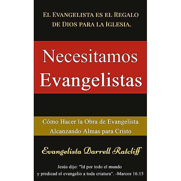 Necesitamos Evangelistas, Darrell Ratcliff