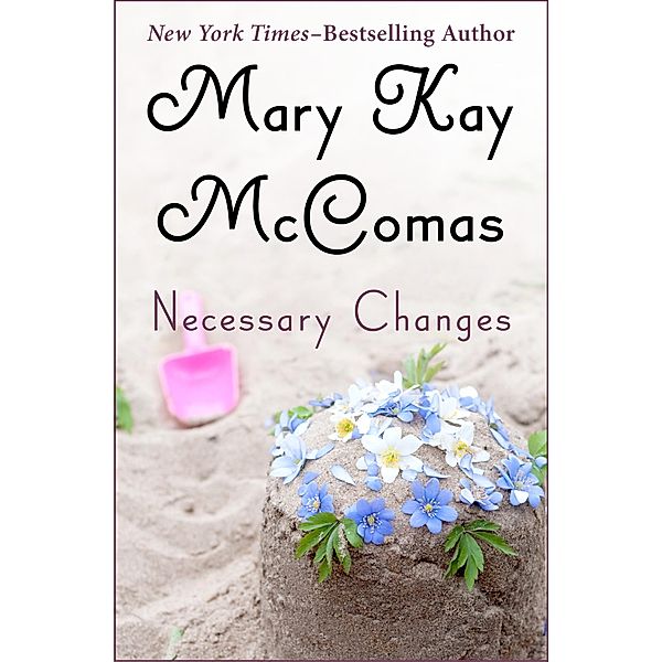 Necessary Changes, Mary Kay McComas