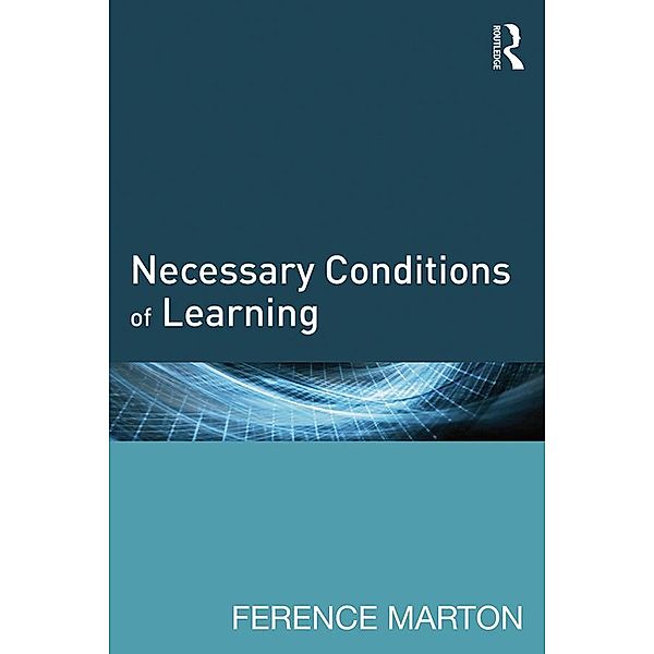 Necessary Conditions of Learning, Ference Marton