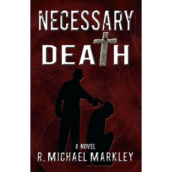 Necessary Death, R. Michael Markley